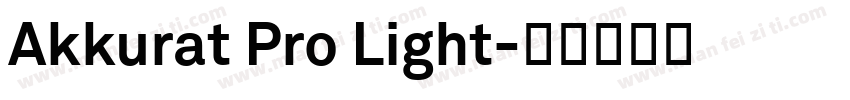 Akkurat Pro Light字体转换